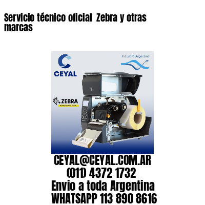 Servicio técnico oficial  Zebra y otras marcas