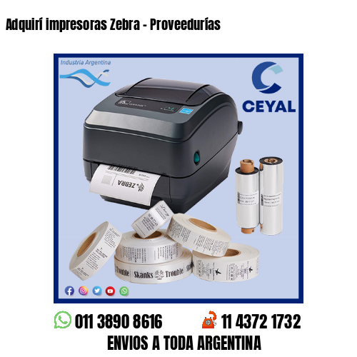Adquirí impresoras Zebra – Proveedurías