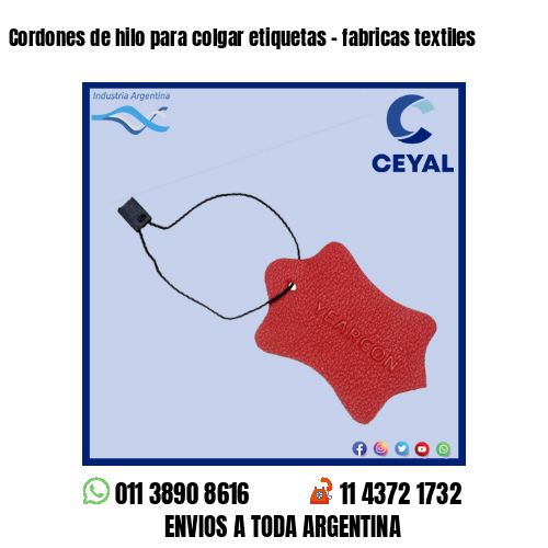 Cordones de hilo para colgar etiquetas – fabricas textiles