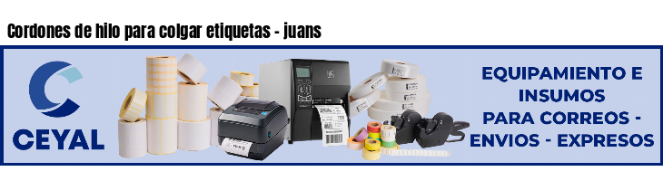 Cordones de hilo para colgar etiquetas - juans