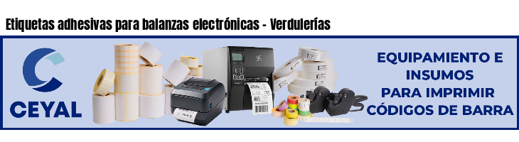 Etiquetas adhesivas para balanzas electrónicas - Verdulerías