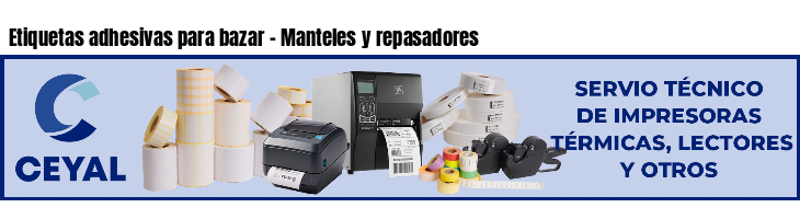 Etiquetas adhesivas para bazar - Manteles y repasadores