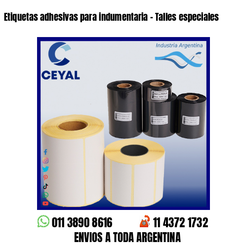 Etiquetas adhesivas para indumentaria – Talles especiales