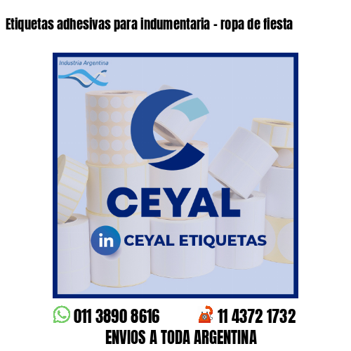 Etiquetas adhesivas para indumentaria - ropa de fiesta