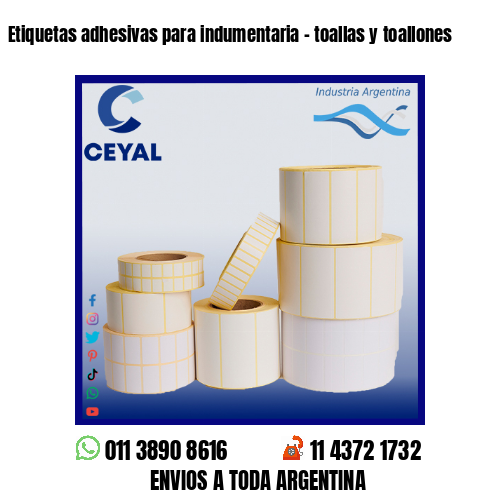 Etiquetas adhesivas para indumentaria – toallas y toallones