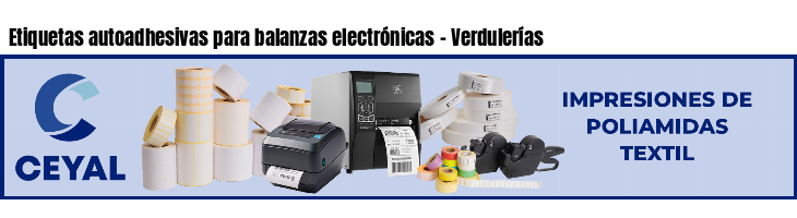 Etiquetas autoadhesivas para balanzas electrónicas - Verdulerías