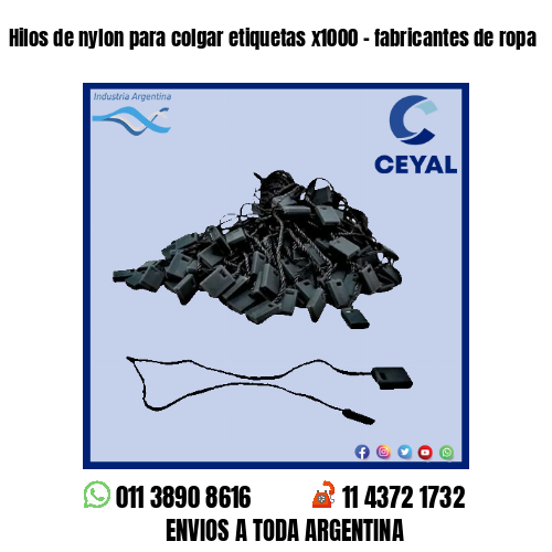 Hilos de nylon para colgar etiquetas x1000 – fabricantes de ropa