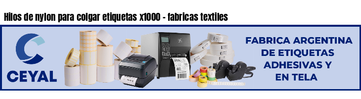 Hilos de nylon para colgar etiquetas x1000 - fabricas textiles