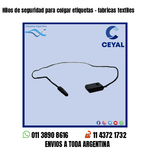 Hilos de seguridad para colgar etiquetas – fabricas textiles