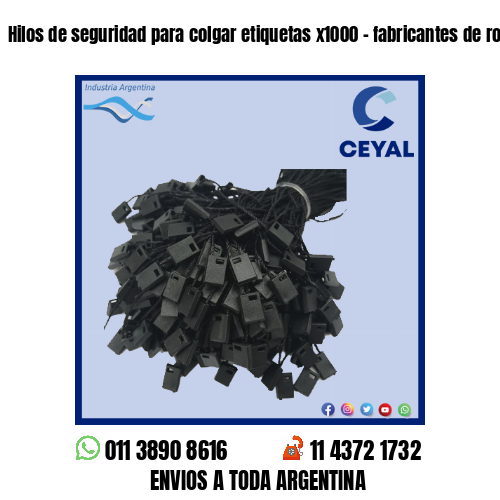 Hilos de seguridad para colgar etiquetas x1000 – fabricantes de ropa