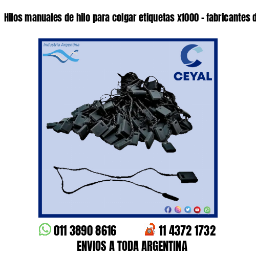 Hilos manuales de hilo para colgar etiquetas x1000 – fabricantes de ropa
