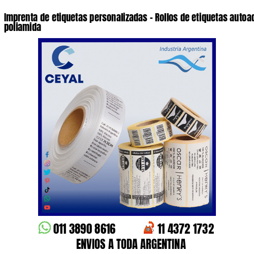 Imprenta de etiquetas personalizadas – Rollos de etiquetas autoadhesivas y poliamida