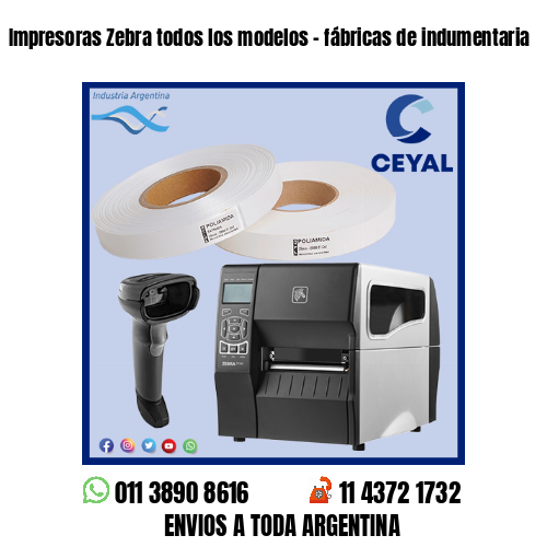 Impresoras Zebra todos los modelos – fábricas de indumentaria
