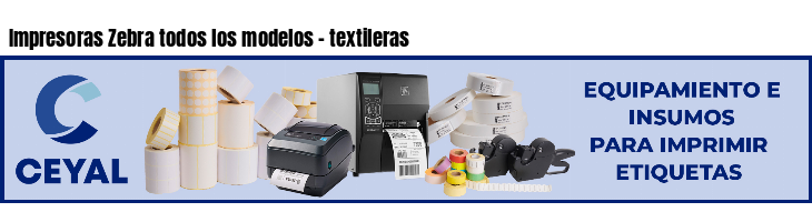 Impresoras Zebra todos los modelos - textileras