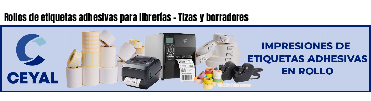 Rollos de etiquetas adhesivas para librerías - Tizas y borradores