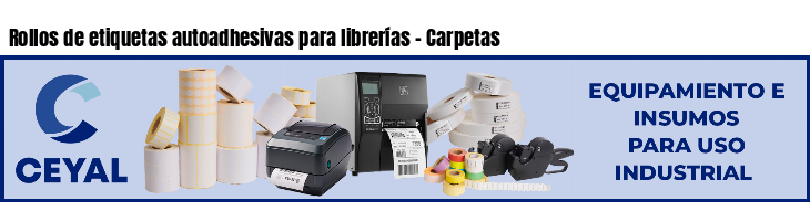 Rollos de etiquetas autoadhesivas para librerías - Carpetas