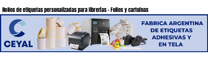 Rollos de etiquetas personalizadas para librerías - Folios y cartuinas