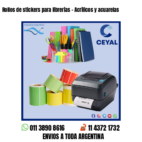 Rollos de stickers para librerías – Acrílicos y acuarelas