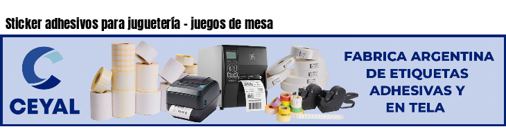 Sticker adhesivos para juguetería - juegos de mesa