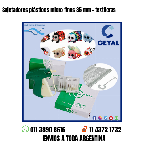 Sujetadores plásticos micro finos 35 mm – textileras