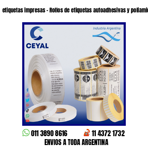 etiquetas impresas – Rollos de etiquetas autoadhesivas y poliamida