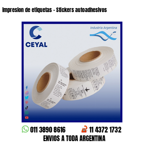 impresion de etiquetas – Stickers autoadhesivos