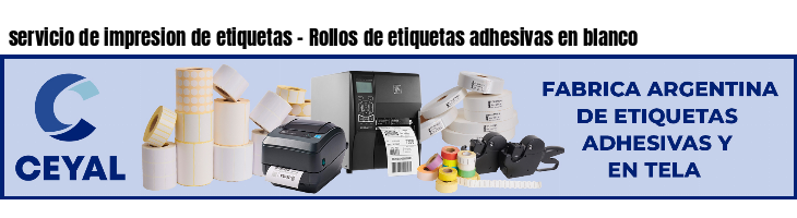 servicio de impresion de etiquetas - Rollos de etiquetas adhesivas en blanco