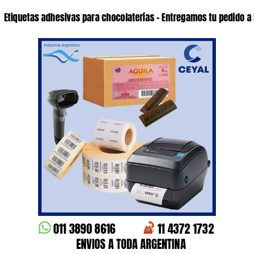 Etiquetas adhesivas para chocolaterías – Entregamos tu pedido a la brevedad!