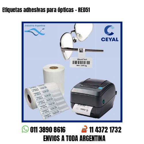Etiquetas adhesivas para ópticas – RED51
