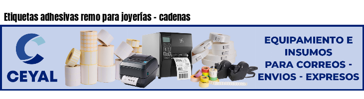 Etiquetas adhesivas remo para joyerías - cadenas