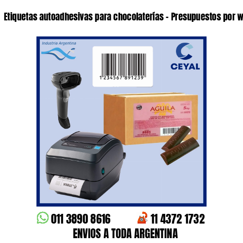 Etiquetas autoadhesivas para chocolaterías – Presupuestos por whatsapp!
