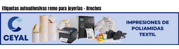 Etiquetas autoadhesivas remo para joyerías - Broches