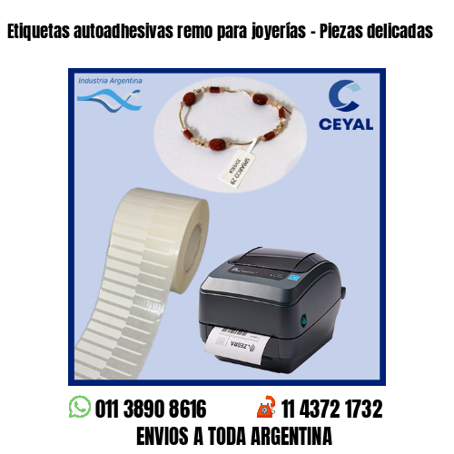 Etiquetas autoadhesivas remo para joyerías – Piezas delicadas