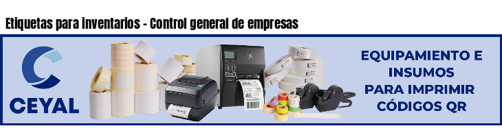 Etiquetas para inventarios - Control general de empresas