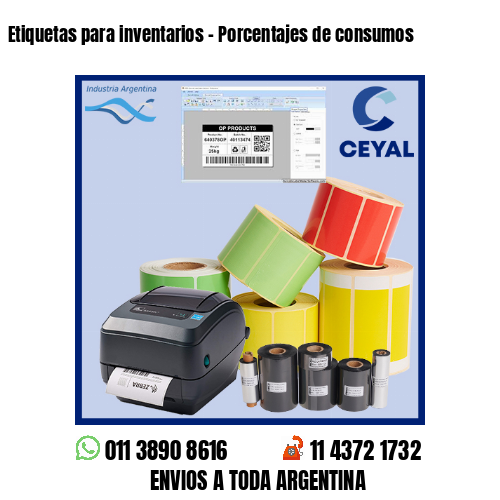 Etiquetas para inventarios – Porcentajes de consumos