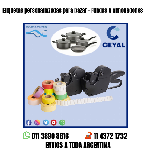 Etiquetas personaliazadas para bazar – Fundas y almohadones