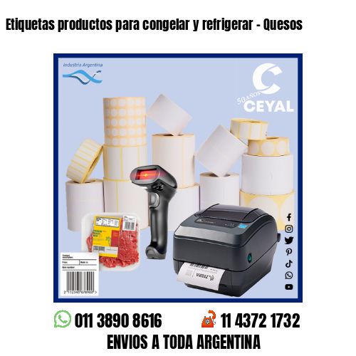 Etiquetas productos para congelar y refrigerar – Quesos