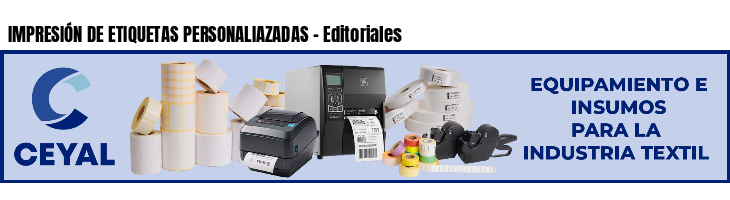 IMPRESIÓN DE ETIQUETAS PERSONALIAZADAS - Editoriales
