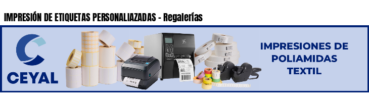 IMPRESIÓN DE ETIQUETAS PERSONALIAZADAS - Regalerías