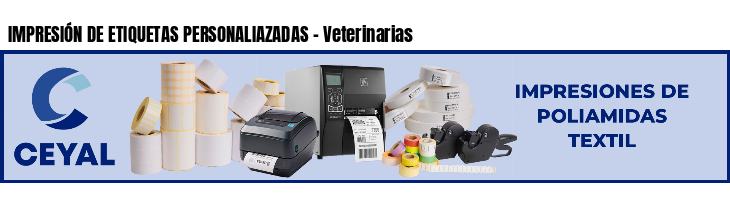 IMPRESIÓN DE ETIQUETAS PERSONALIAZADAS - Veterinarias