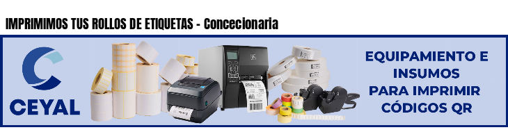 IMPRIMIMOS TUS ROLLOS DE ETIQUETAS - Concecionaria