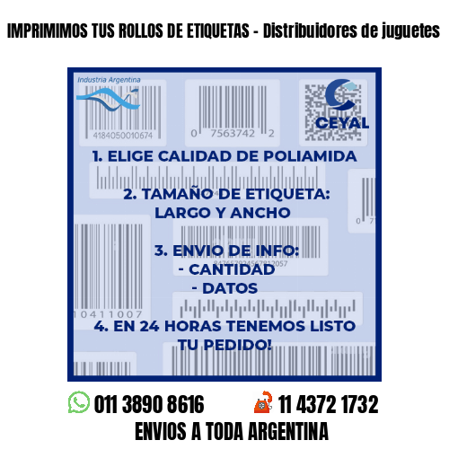 IMPRIMIMOS TUS ROLLOS DE ETIQUETAS – Distribuidores de juguetes