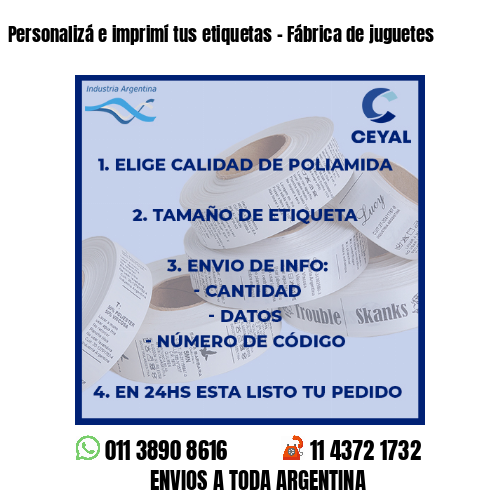 Personalizá e imprimí tus etiquetas – Fábrica de juguetes