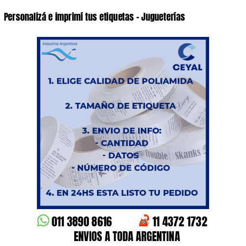 Personalizá e imprimí tus etiquetas – Jugueterías