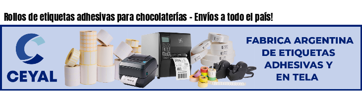 Rollos de etiquetas adhesivas para chocolaterías - Envíos a todo el país!
