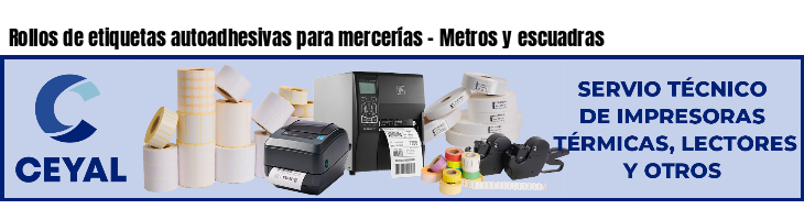 Rollos de etiquetas autoadhesivas para mercerías - Metros y escuadras