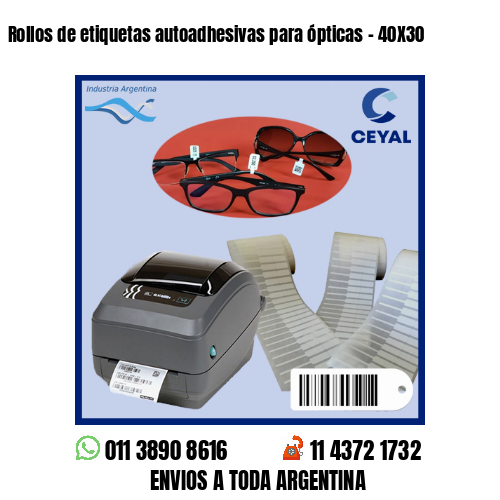 Rollos de etiquetas autoadhesivas para ópticas – 40X30
