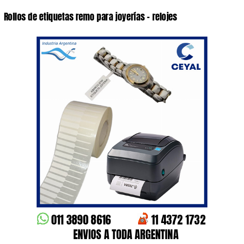 Rollos de etiquetas remo para joyerías – relojes