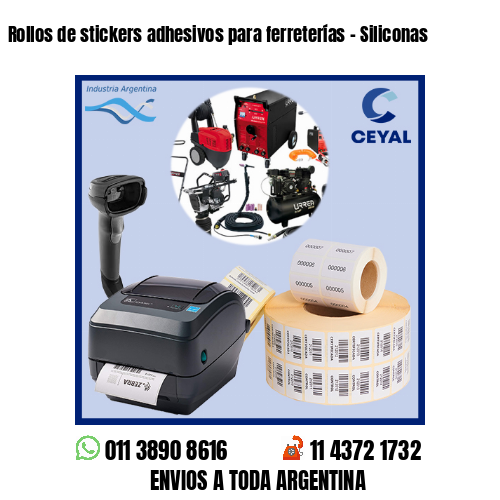 Rollos de stickers adhesivos para ferreterías – Siliconas