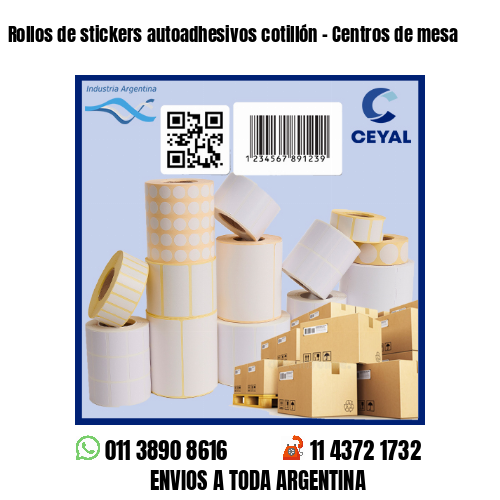 Rollos de stickers autoadhesivos cotillón – Centros de mesa